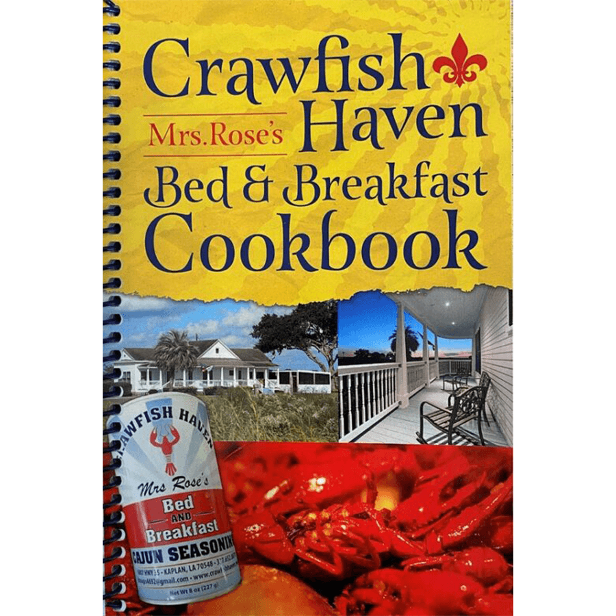 Cover of the "Crawfish Haven Mrs. Rose's Bed & Breakfast Cookbook" featuring images of the B&B and Cajun seasoning.